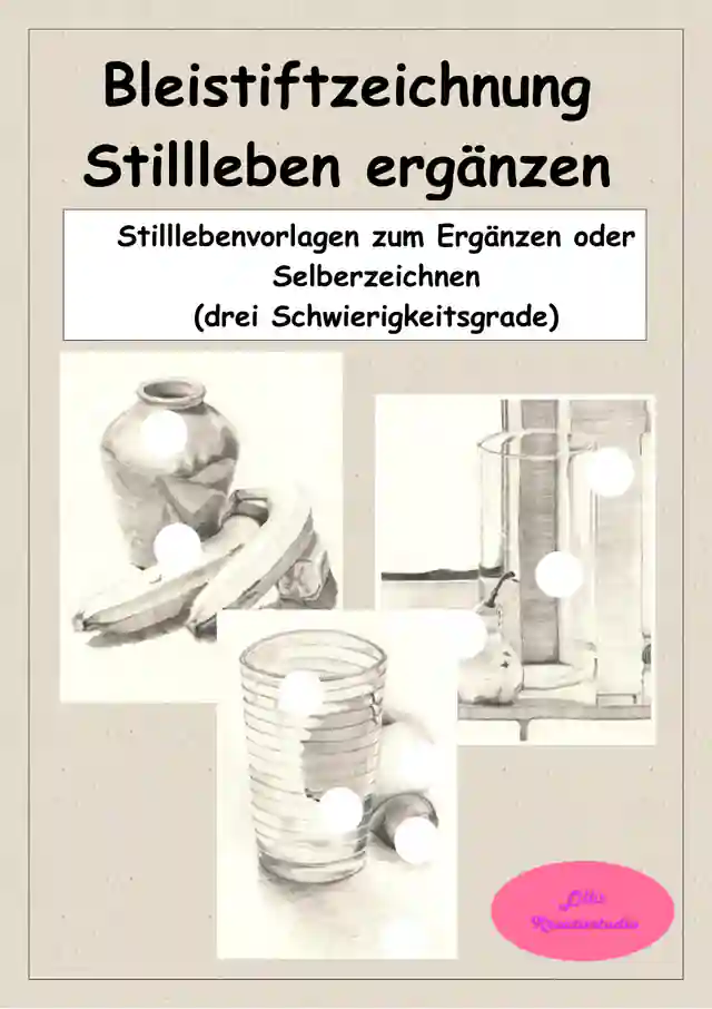 KUNST FÜR ZWISCHENDURCH: Stillleben ergänzen - Bleistiftzeichnung