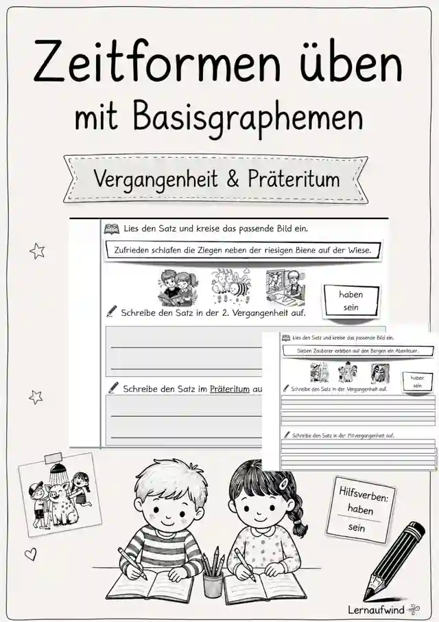 Zeitformen üben – Sätze in Vergangenheit & Präteritum mit Basisgraphemen