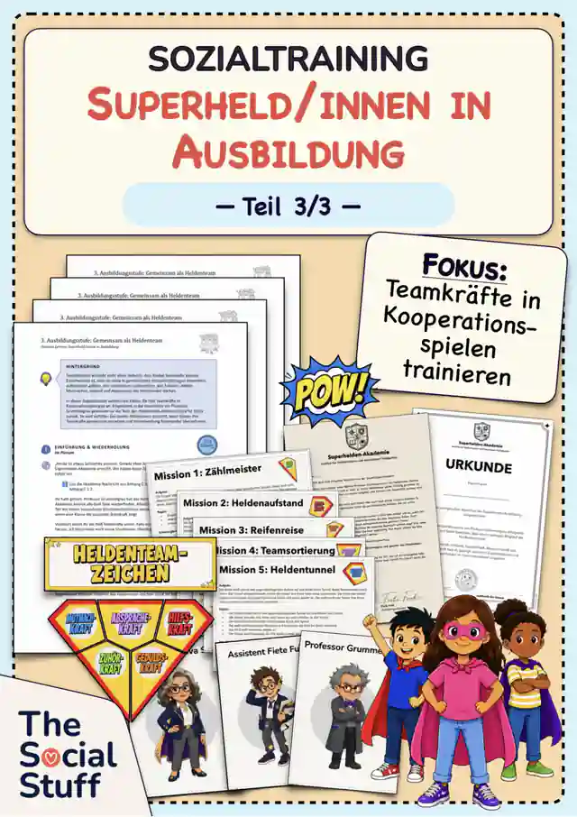 Soziales Lernen: Sozialtraining "Superhelden in Ausbildung" - Teil 3 (Doppelstunde) / Klassengemeinschaft stärken