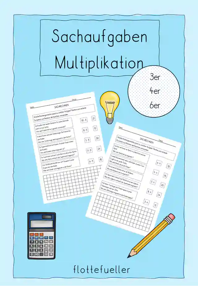 Sachaufgaben - Multiplikation - 3er, 4er, 6er Reihe