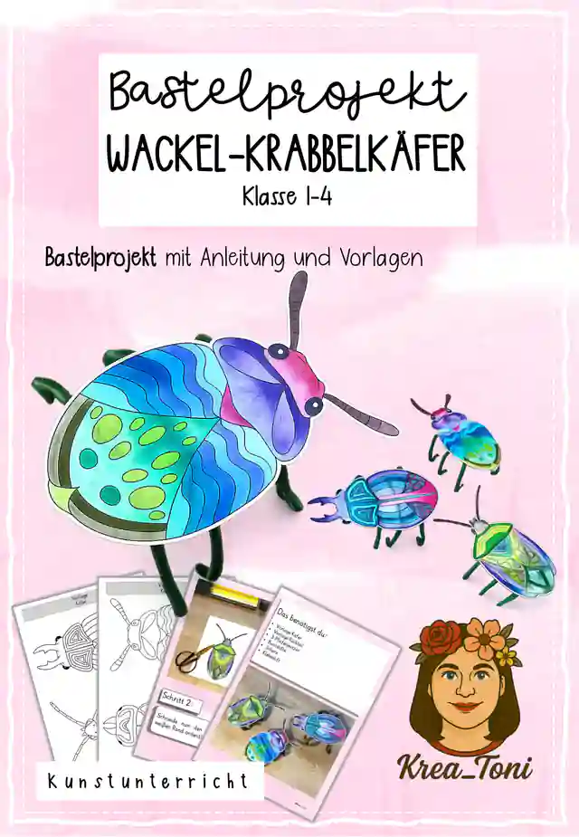 Bastelprojekt Wackel-Krabbelkäfer, Klasse 1-4