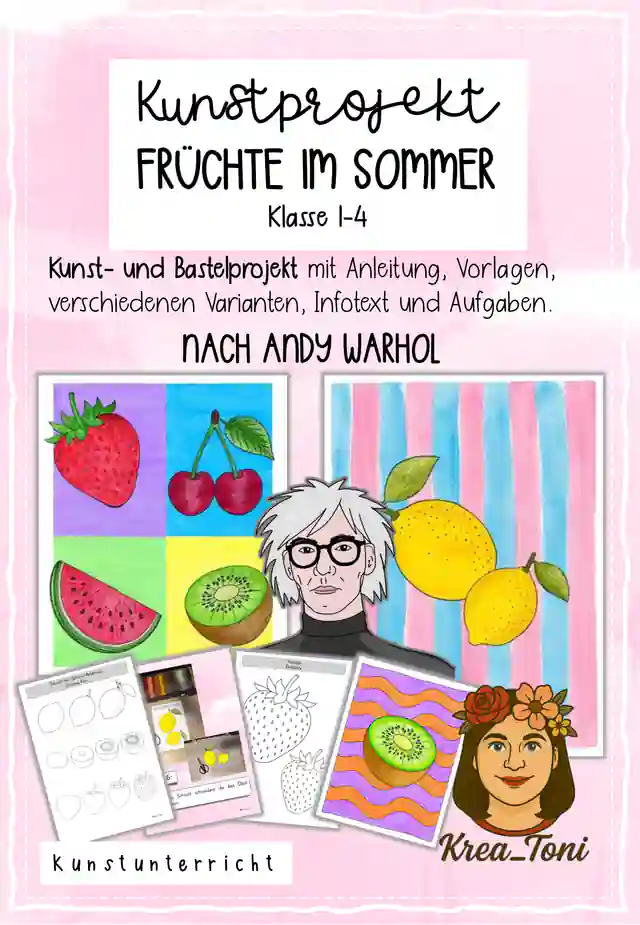 Kunstprojekt Pop Art Früchte im Sommer (nach Andy Warhol), Klasse 1-4