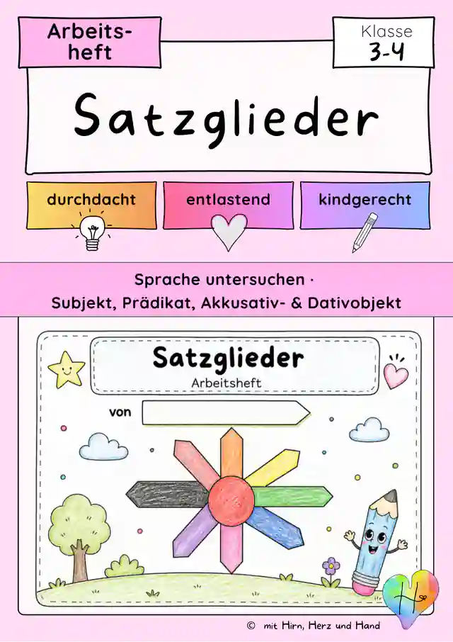 Satzglieder bestimmen Klasse 3–4 | Subjekt, Prädikat, Akkusativ- & Dativobjekt · Arbeitsheft