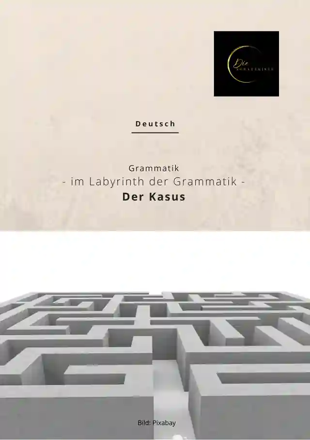 Im Labyrinth der Grammatik: Der Kasus