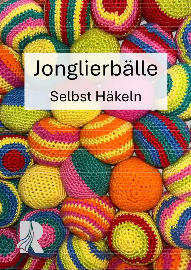 Häkelanleitung Jonglierbälle
